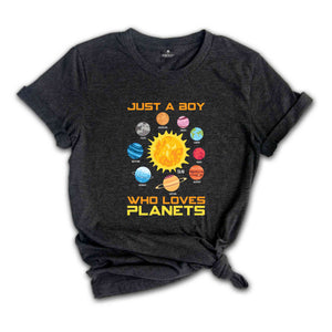 Just a Boy Who Loves Planets Shirt, Planets Shirt, Space Shirt, Solar System Shirt, Astronomy Shirt, Space Lover Shirt, Science Shirt