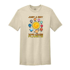 Just a Boy Who Loves Planets Shirt, Planets Shirt, Space Shirt, Solar System Shirt, Astronomy Shirt, Space Lover Shirt, Science Shirt