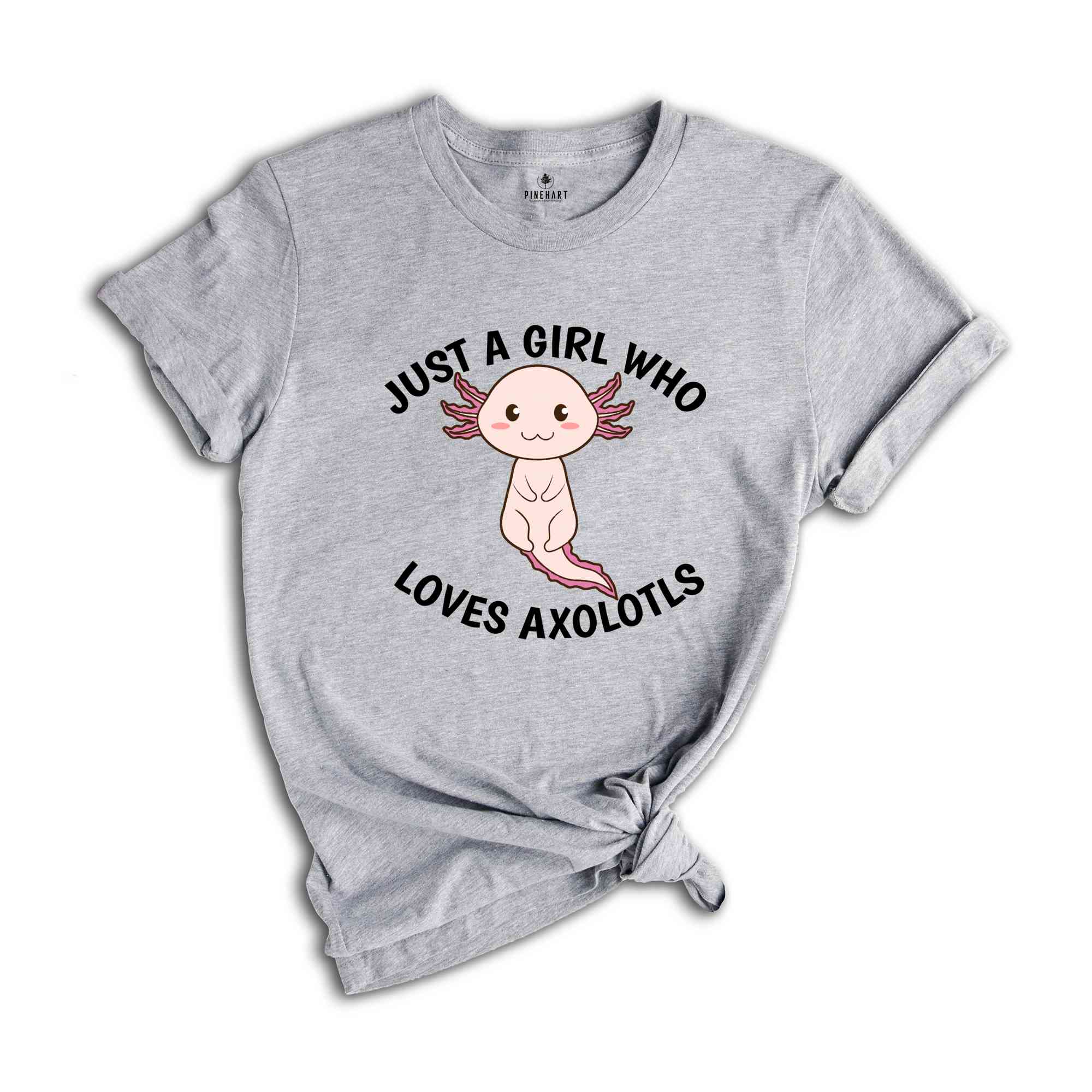 Just A Girl Who Loves Axolotls Shirt, Cute Axolotl T-Shirt, Cute Animal Shirt, Axolotl Lover Shirt, Axolotl Apparel