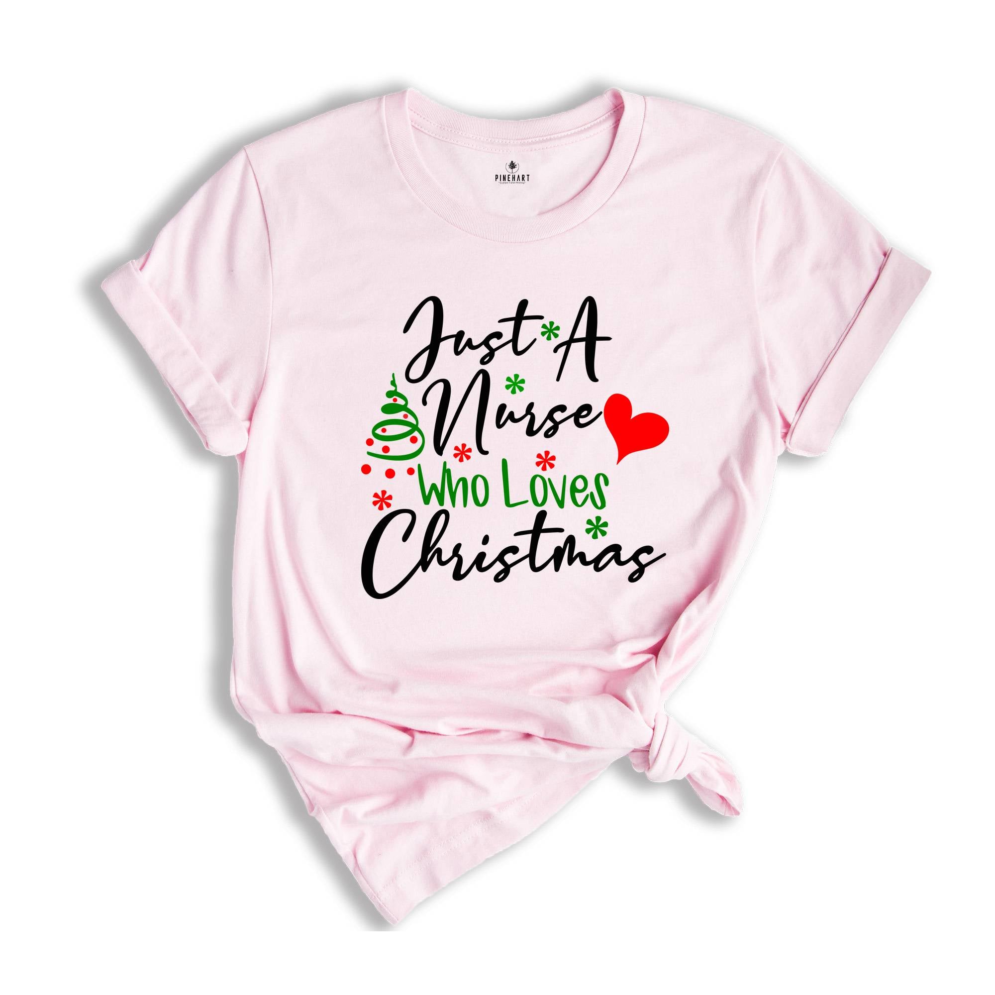 Just A Nurse Who Loves Christmas Sweatshirt, Nurse Gifts, Nurse Life Hoodie, Christmas Nurse Sweatshirt, Christmas Pajamas