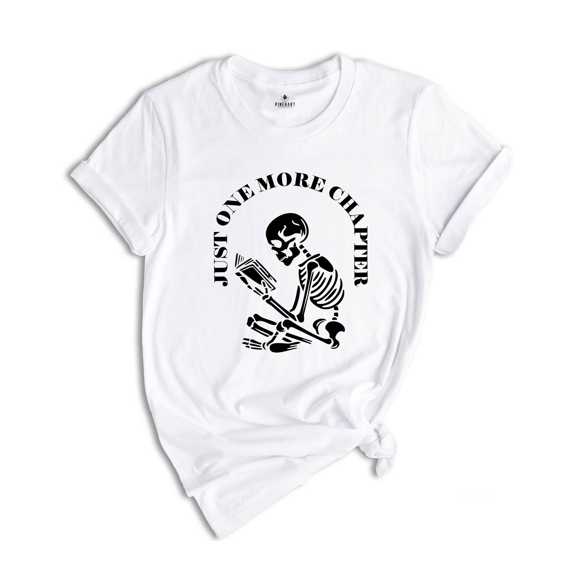 Just One More Chapter Shirt, Bookworm T-Shirt, Book Lover Shirts, Bookworm Gifts, Reading Teacher Shirt, Reading shirt, Book Club Shirts