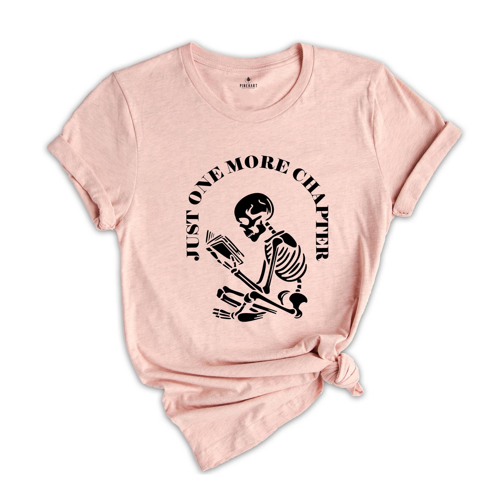 Just One More Chapter Shirt, Bookworm T-Shirt, Book Lover Shirts, Bookworm Gifts, Reading Teacher Shirt, Reading shirt, Book Club Shirts