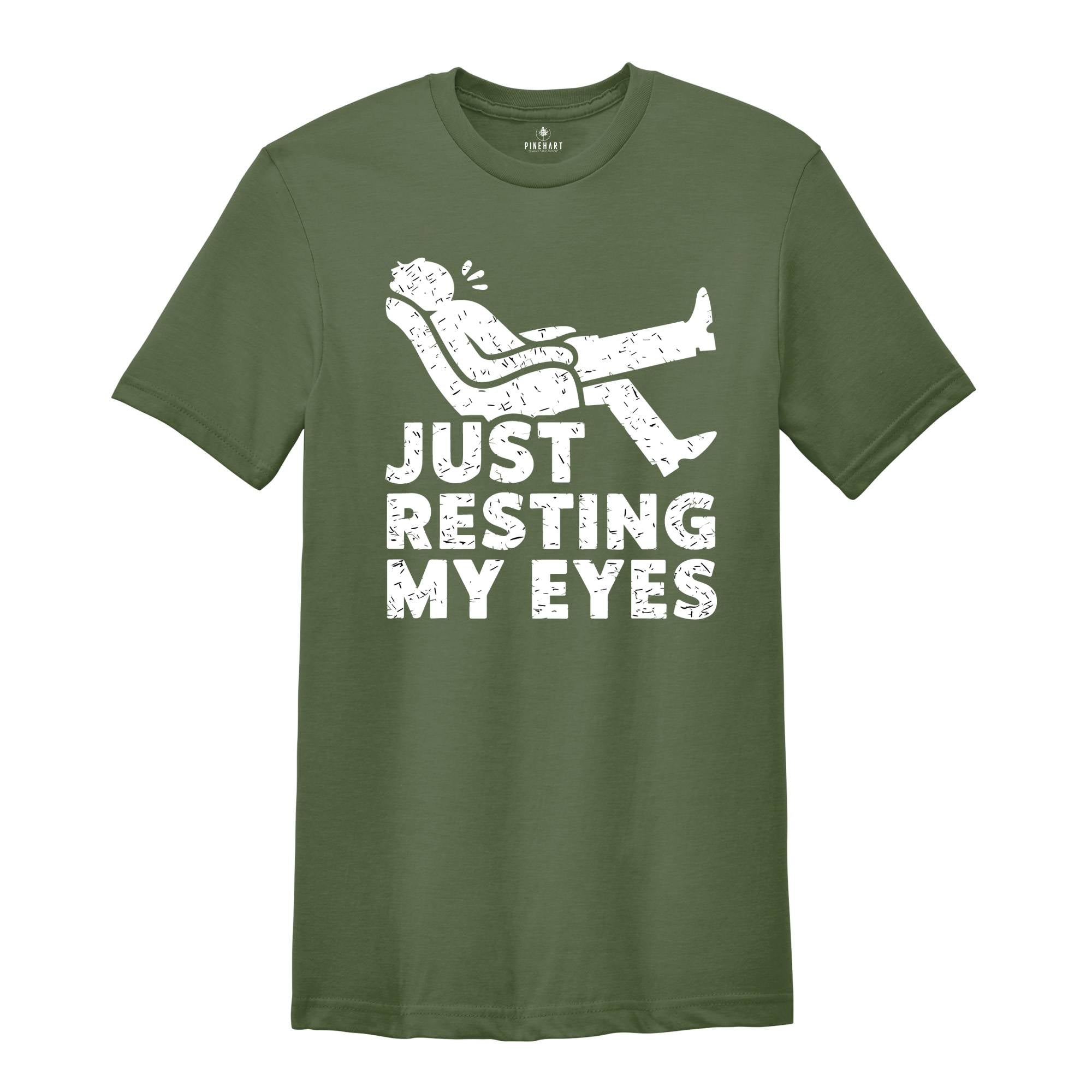 Just Resting My Eyes, Recliner, Tired Dad Shirt, Funny Mens Shirt, Funny Dad Shirt, Funny Father's Day Shirts, Nap Champ, Gift For Dad