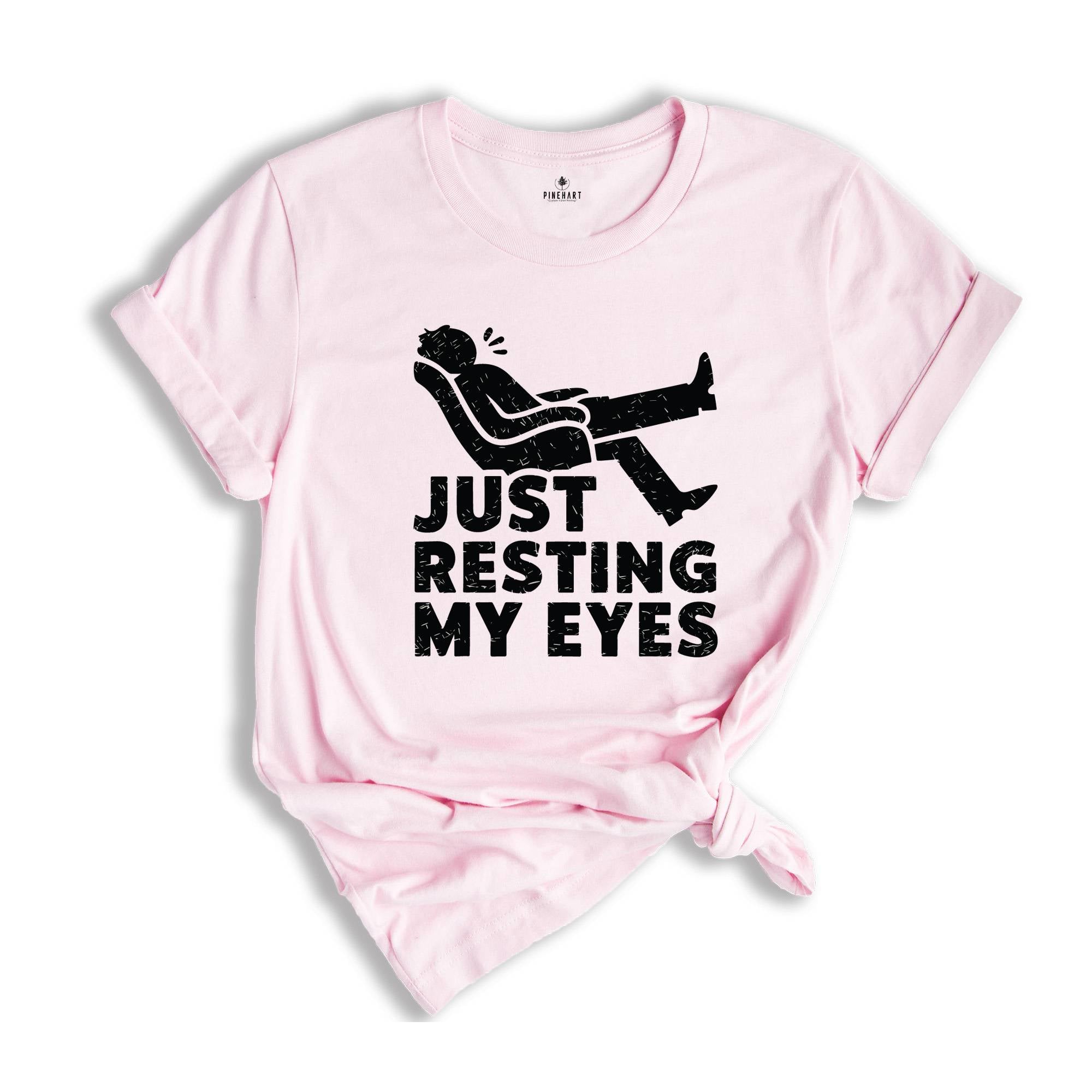 Just Resting My Eyes, Recliner, Tired Dad Shirt, Funny Mens Shirt, Funny Dad Shirt, Funny Father's Day Shirts, Nap Champ, Gift For Dad