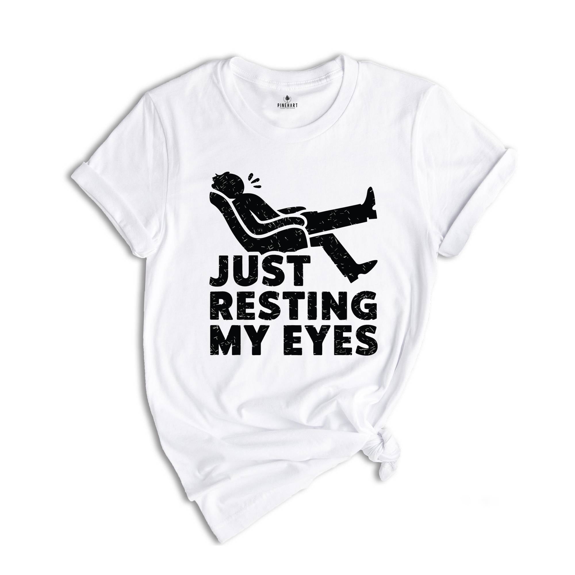 Just Resting My Eyes, Recliner, Tired Dad Shirt, Funny Mens Shirt, Funny Dad Shirt, Funny Father's Day Shirts, Nap Champ, Gift For Dad