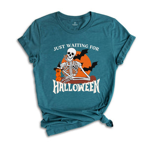 Just Waiting for Halloween Shirt, Halloween Tee, Funny Halloween Shirt, Skeleton Halloween Tee, Skeleton Dancing Shirt, Tis The Season Tee