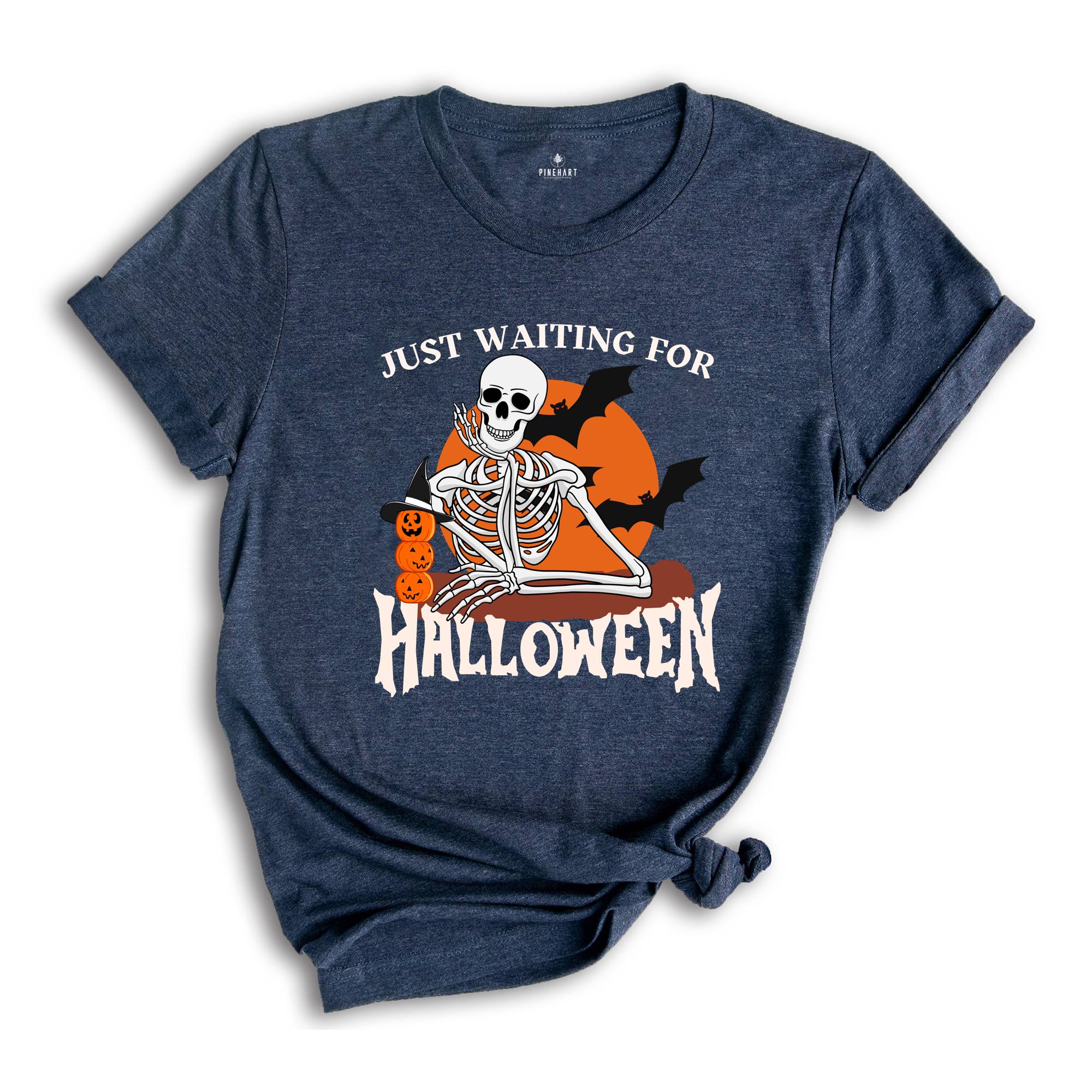 Just Waiting for Halloween Shirt, Halloween Tee, Funny Halloween Shirt, Skeleton Halloween Tee, Skeleton Dancing Shirt, Tis The Season Tee