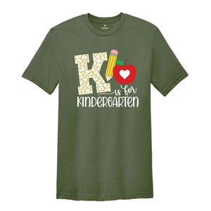 K Is For Kindergarten T-Shirt, Hello Kindergarten Shirt, Kindergarten Shirt, First Day of School Shirt, Back To School Gifts