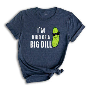 Kind of a Big Dill Shirt, Retro Pickle Shirt, Meme Shirt, Food Pun Kids Shirt, Cute Pickle Shirt, Pickle Toddler Shirt