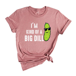 Kind of a Big Dill Shirt, Retro Pickle Shirt, Meme Shirt, Food Pun Kids Shirt, Cute Pickle Shirt, Pickle Toddler Shirt