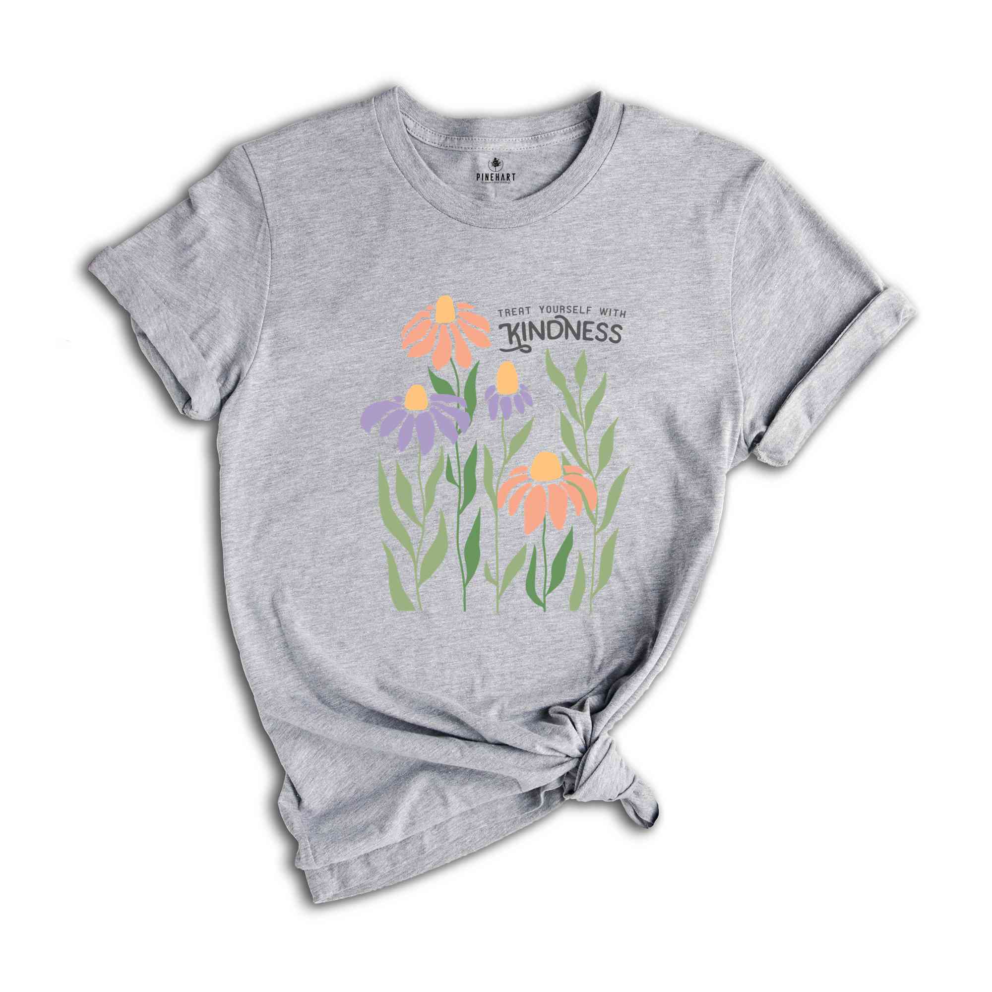 Kindness Shirt, Positive Quote Shirt, Mental Health Shirt, Cute Flower Shirt, Positive Shirt, Boho Flower Shirt, Inspirational Quotes Shirt