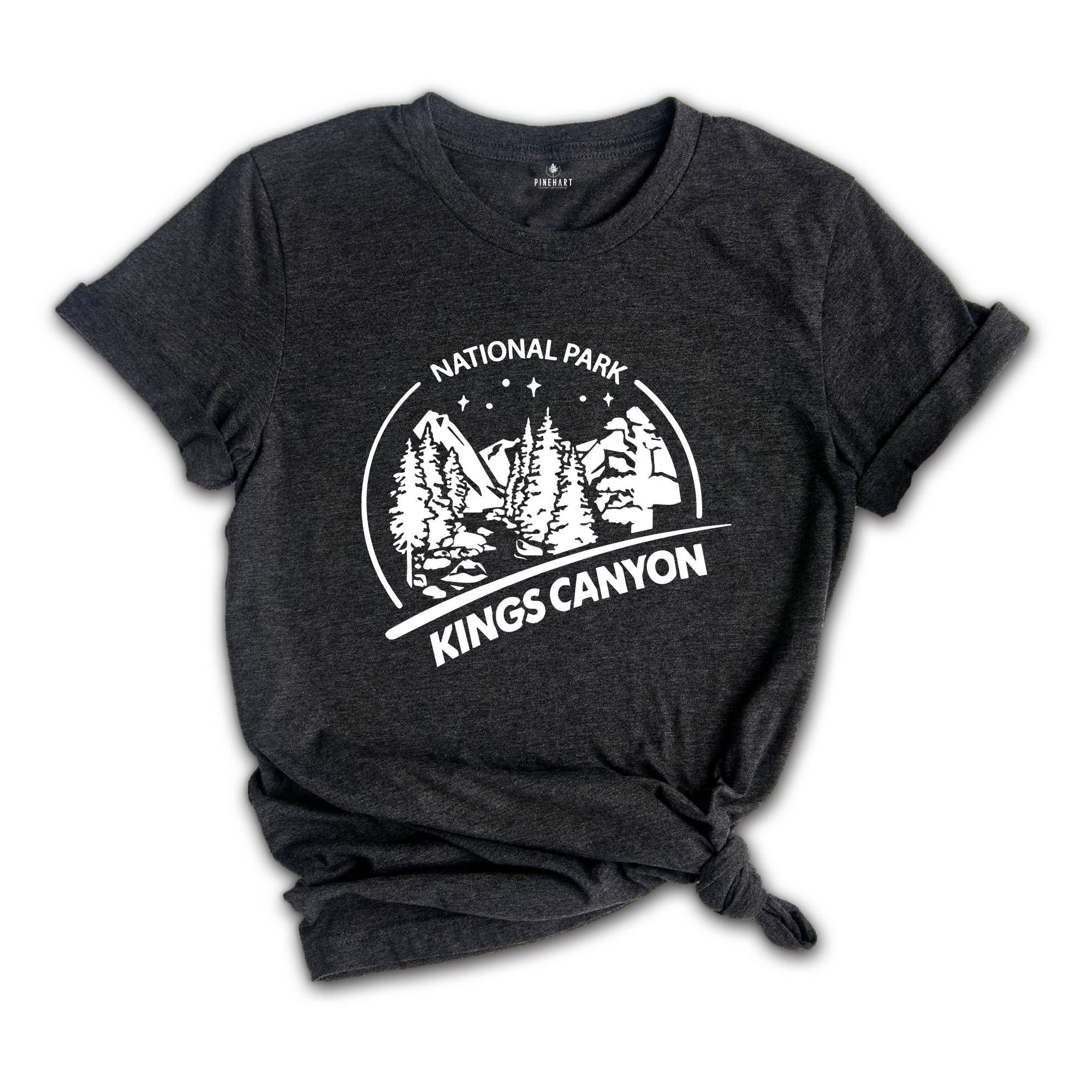 Kings Canyon National Park Shirt, Kings Canyon Park Shirt, Kings Canyon National Park Camping Shirt, Kings Canyon National Park Hiking Shirt
