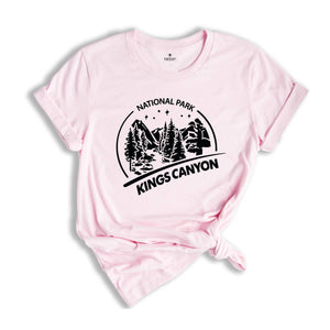 Kings Canyon National Park Shirt, Kings Canyon Park Shirt, Kings Canyon National Park Camping Shirt, Kings Canyon National Park Hiking Shirt