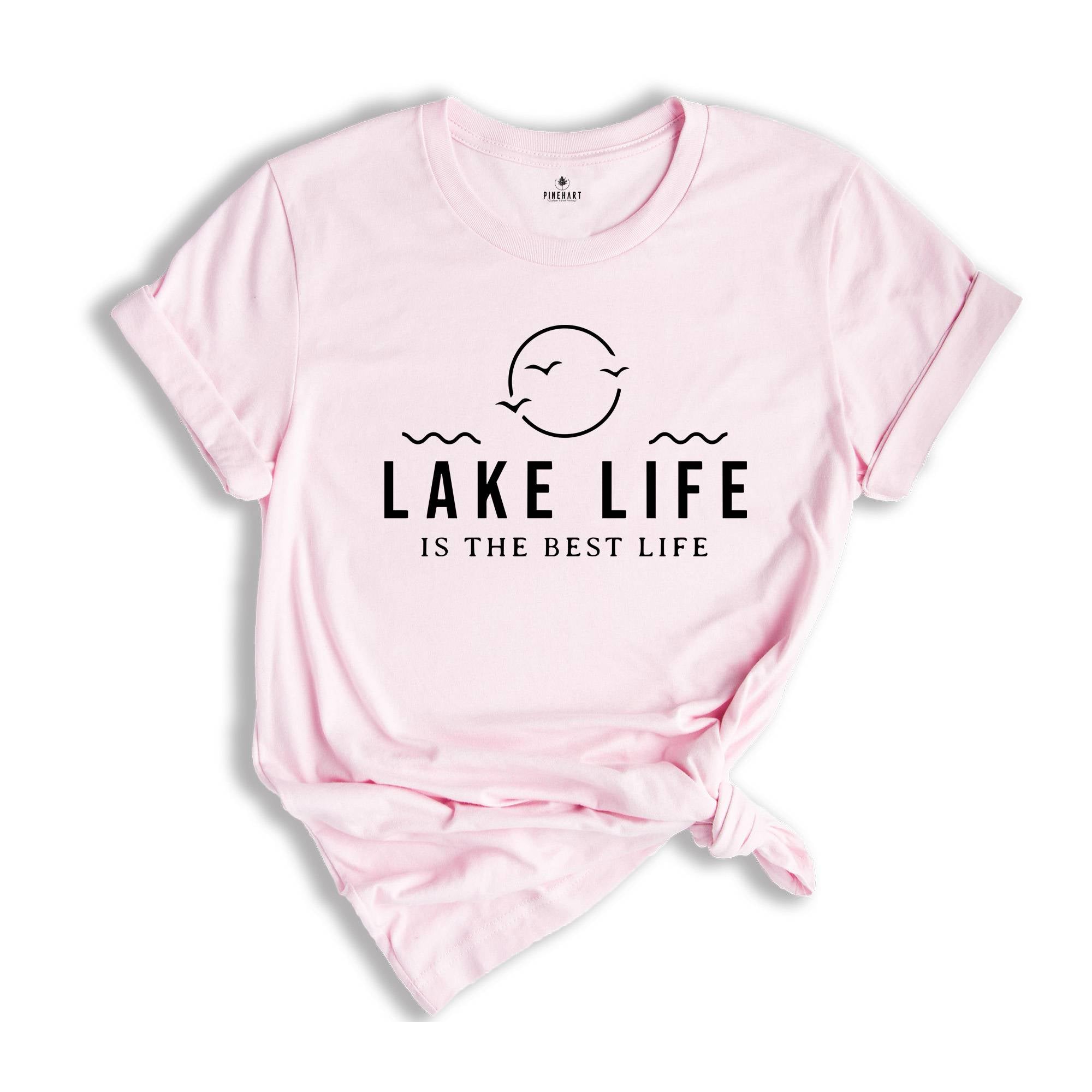 Lake Life is the Best Life Shirt, Lake Shirt, Adventure Shirt, Lake Vibes Shirt, Family Vacation Shirt, Road Trip Shirt