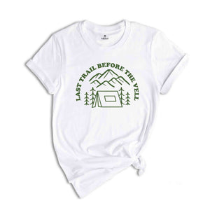 Last Trail Before the Veil Shirt, Bachelorette Party Shirts, Hiking Bachelorette, Mountain Bachelorette Party, Mountain Bride Tee