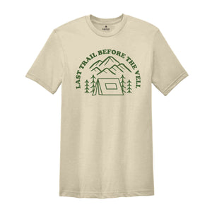 Last Trail Before the Veil Shirt, Bachelorette Party Shirts, Hiking Bachelorette, Mountain Bachelorette Party, Mountain Bride Tee