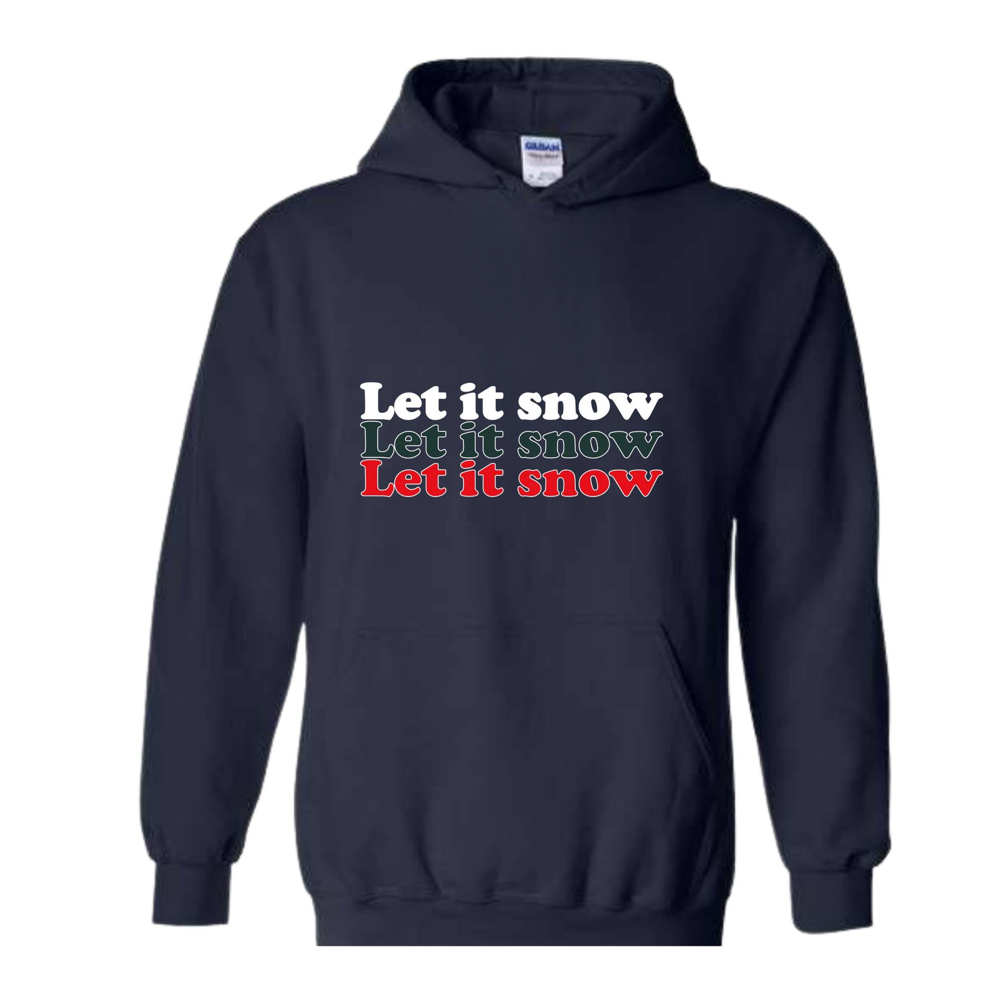 Let It Snow Sweatshirt, Winter Sweatshirt, Holiday Sweatshirt, Winter Hoodie, Let It Snow Gift, Christmas Sweatshirt, Winter Lover Gift