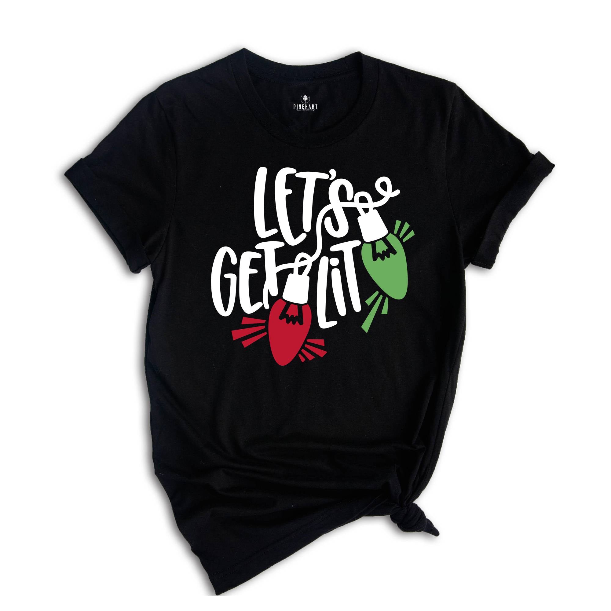 Let's Get Lit Shirt, Christmas Lights Shirt, Christmas Shirt, Christmas Party Shirt, Christmas Family Shirt, Mistletoe Xmas Lights Shirt