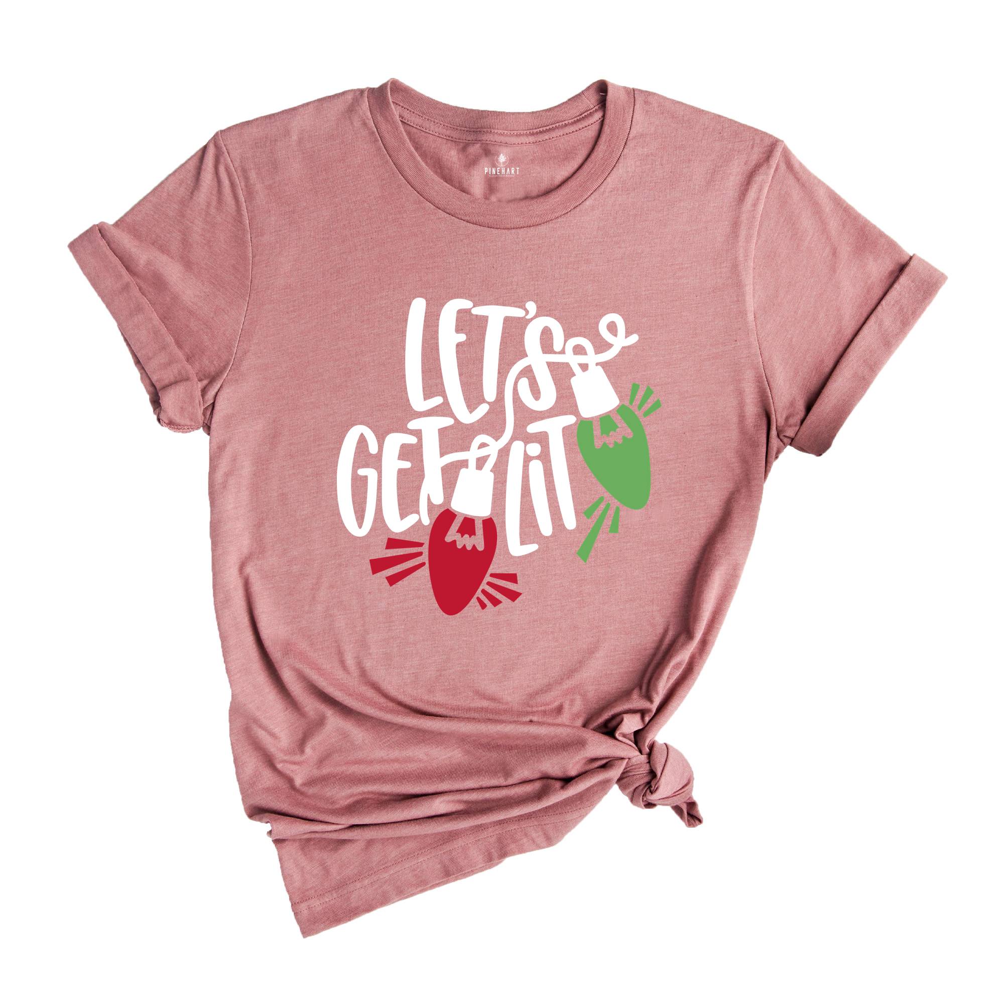Let's Get Lit Shirt, Christmas Lights Shirt, Christmas Shirt, Christmas Party Shirt, Christmas Family Shirt, Mistletoe Xmas Lights Shirt