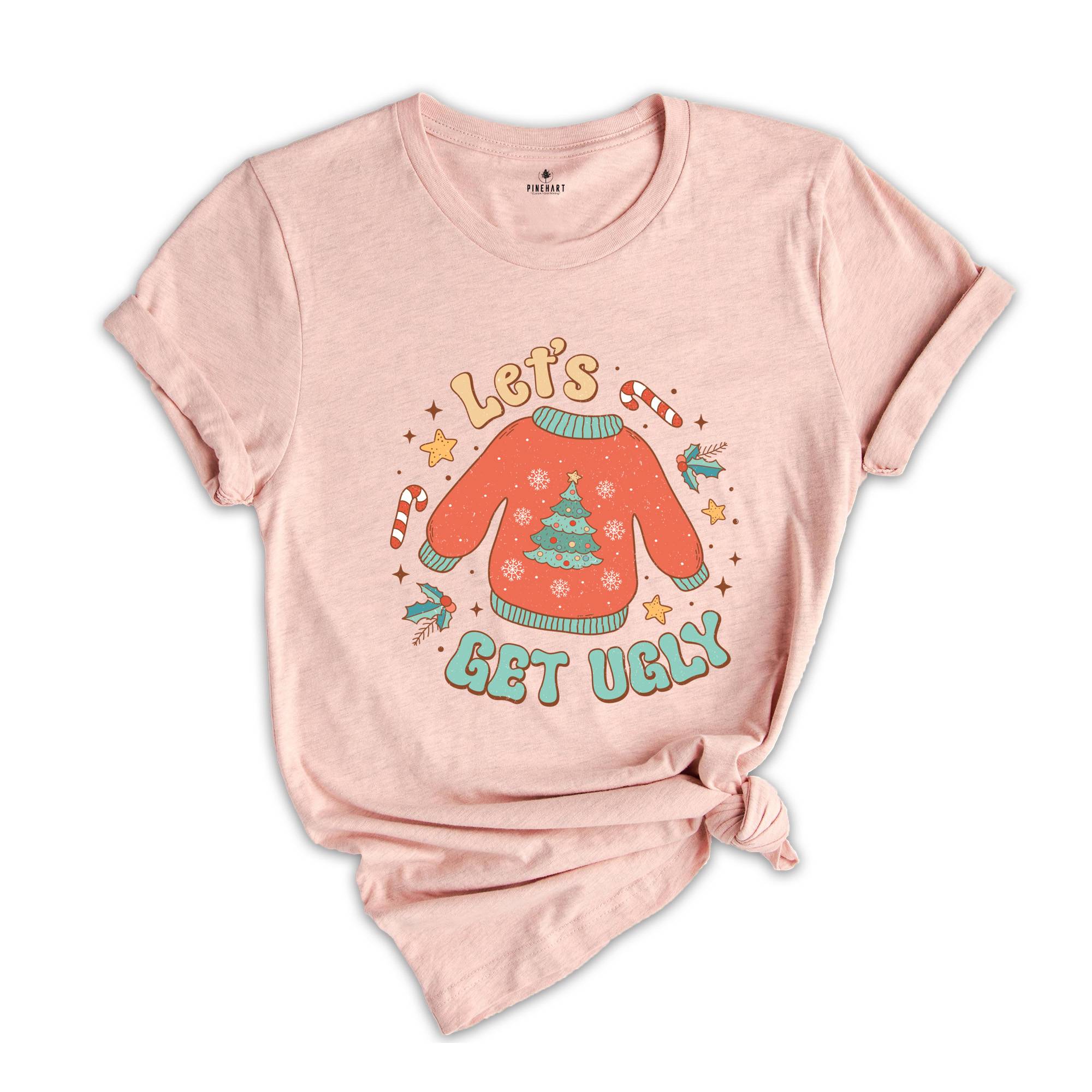 Let's Get Ugly Shirt, Christmas Shirt, Christmas Tree Shirt, Christmas Family Shirt, Christmas Gift, Christmas Party Shirt