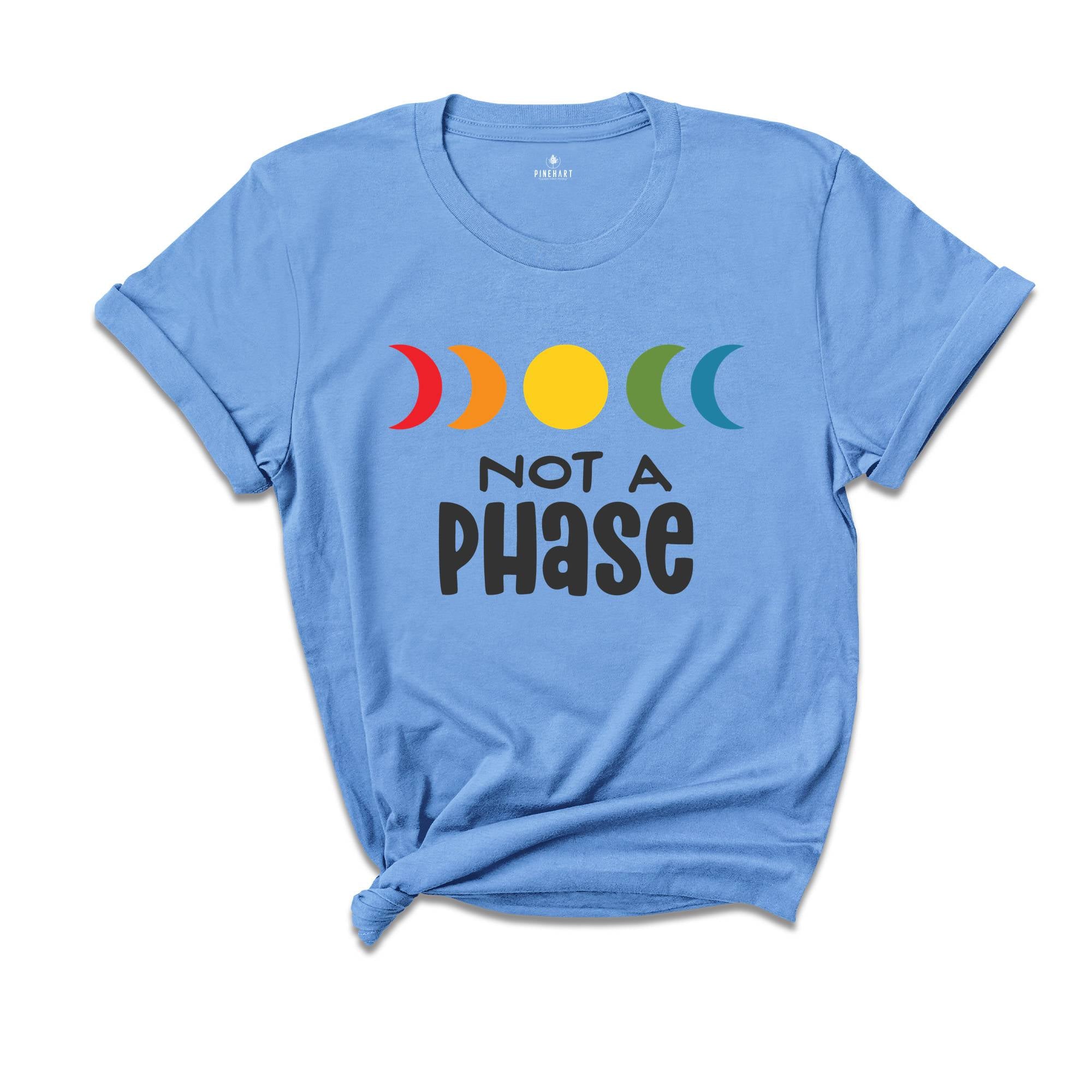 LGBT Shirt, It's Not a Phase Shirt, LGBT Flag Shirt, Bisexual Shirt, Straight Ally, Lesbian T-Shirts, Rainbow Shirt, Queer Shirt, Gay Pride