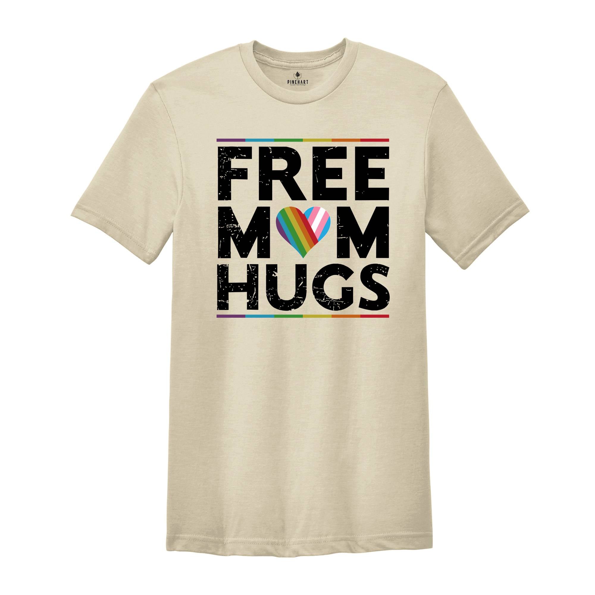 LGBTQ+ Free Mom Hugs Shirt, Gay Pride Shirt, Equality Shirt, Pride Month Shirt, Rainbow Pride Shirt, Love Is Love Shirt, Gay Rainbow Shirt