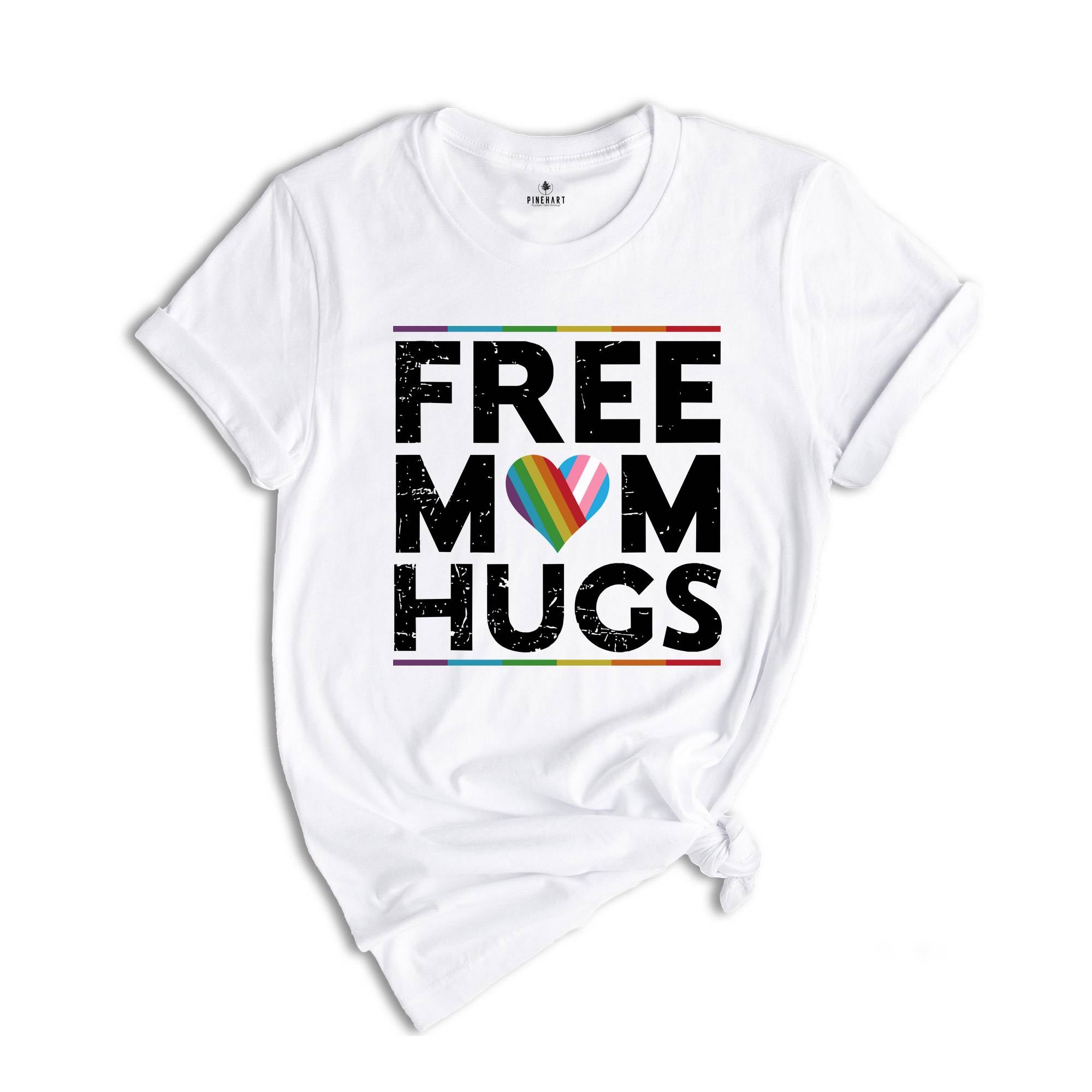 LGBTQ+ Free Mom Hugs Shirt, Gay Pride Shirt, Equality Shirt, Pride Month Shirt, Rainbow Pride Shirt, Love Is Love Shirt, Gay Rainbow Shirt