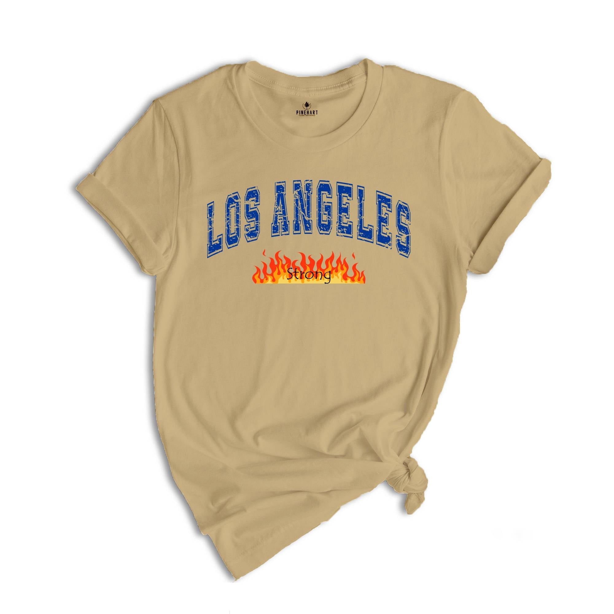 Los Angeles Strong Shirt, Forest Fire Awareness T-Shirt, Los Angeles Support Group Shirt, Strong Matching Tee, Forest Tee, LA Shirt