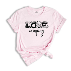 Love Camping T-Shirt, Camp Life Shirt, Camping Life Shirt, Summer Camp Vacation Shirt, Camp Group Shirts, Camping Apparel