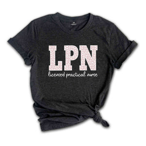 LPN Licensed Practical Nurse Shirt, LPN Shirt, Nurse Shirt, Nurse Life Shirt, Leopard Nurse Shirt, Gift for Nurse