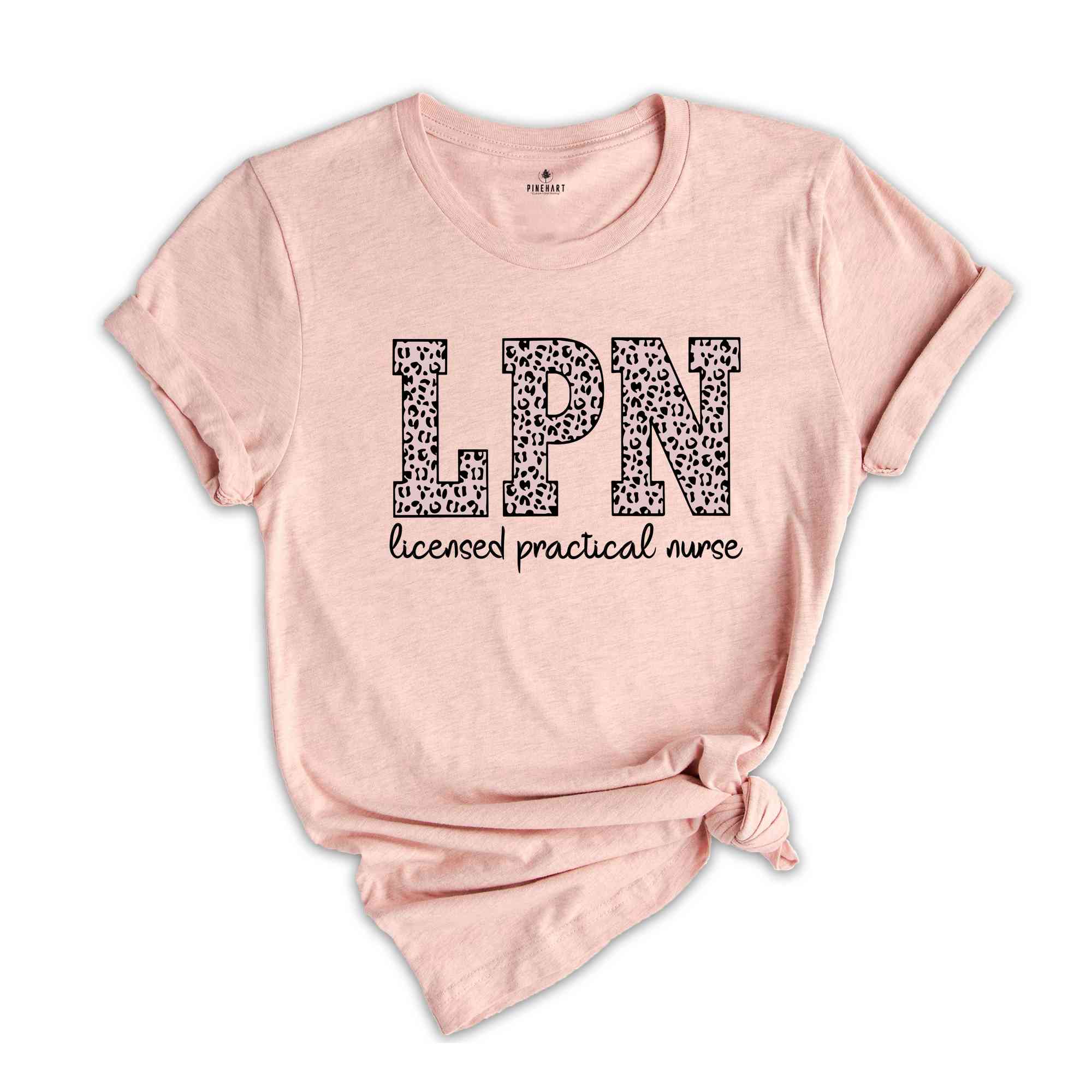 LPN Licensed Practical Nurse Shirt, LPN Shirt, Nurse Shirt, Nurse Life Shirt, Leopard Nurse Shirt, Gift for Nurse