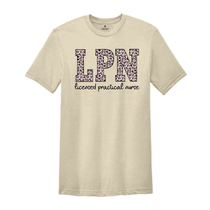 LPN Licensed Practical Nurse Shirt, LPN Shirt, Nurse Shirt, Nurse Life Shirt, Leopard Nurse Shirt, Gift for Nurse