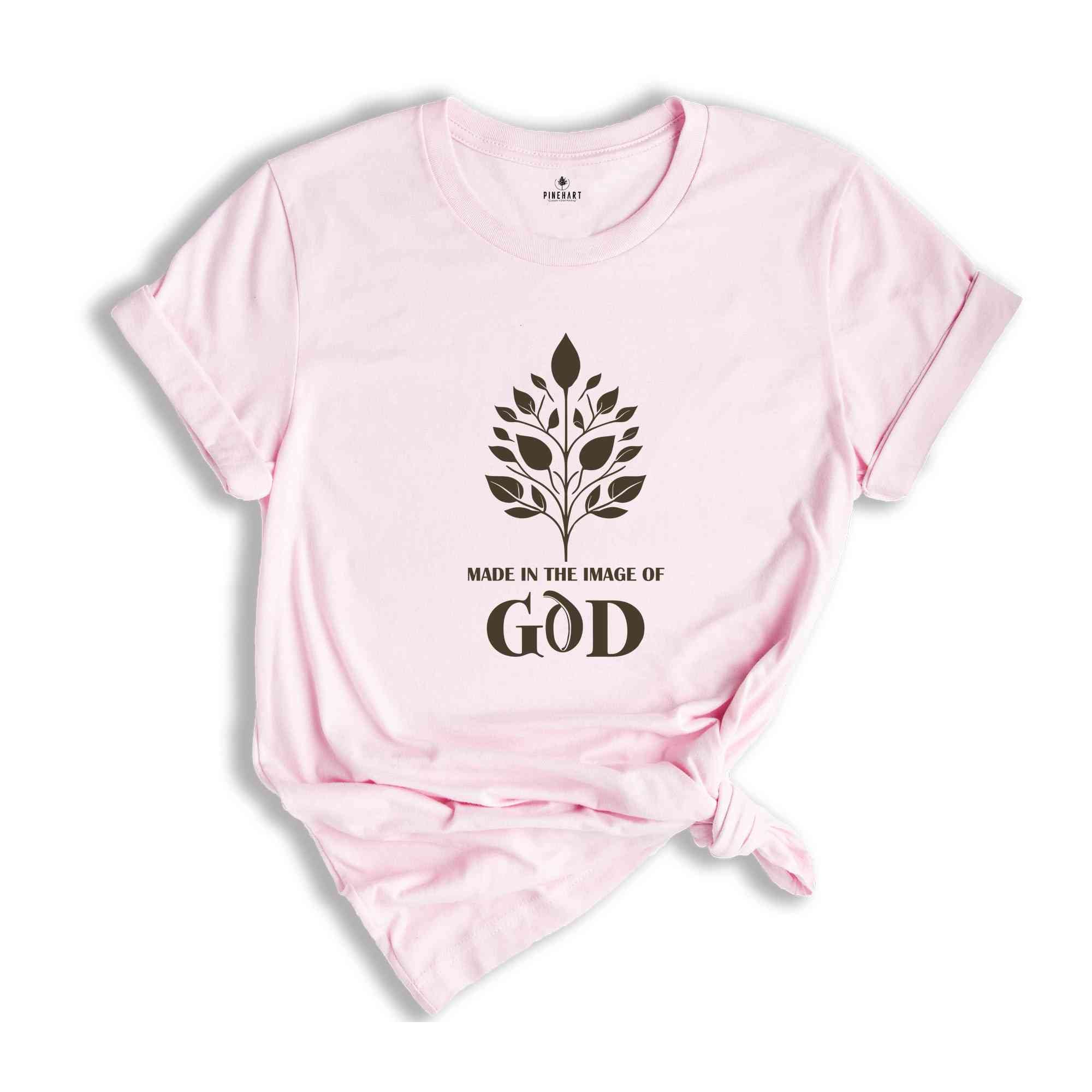 Made In The Image Of God Shirt, Christian Shirt, Women's Bible Verse Shirt, Religious Shirt, Faith Shirt