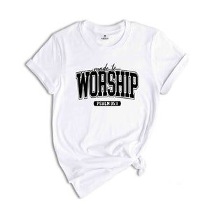 Made to Worship Psalm 55:1 Shirt, Christian Shirt, Religious Shirt, Faith Shirt, Bible Verse Shirt, Jesus Shirt