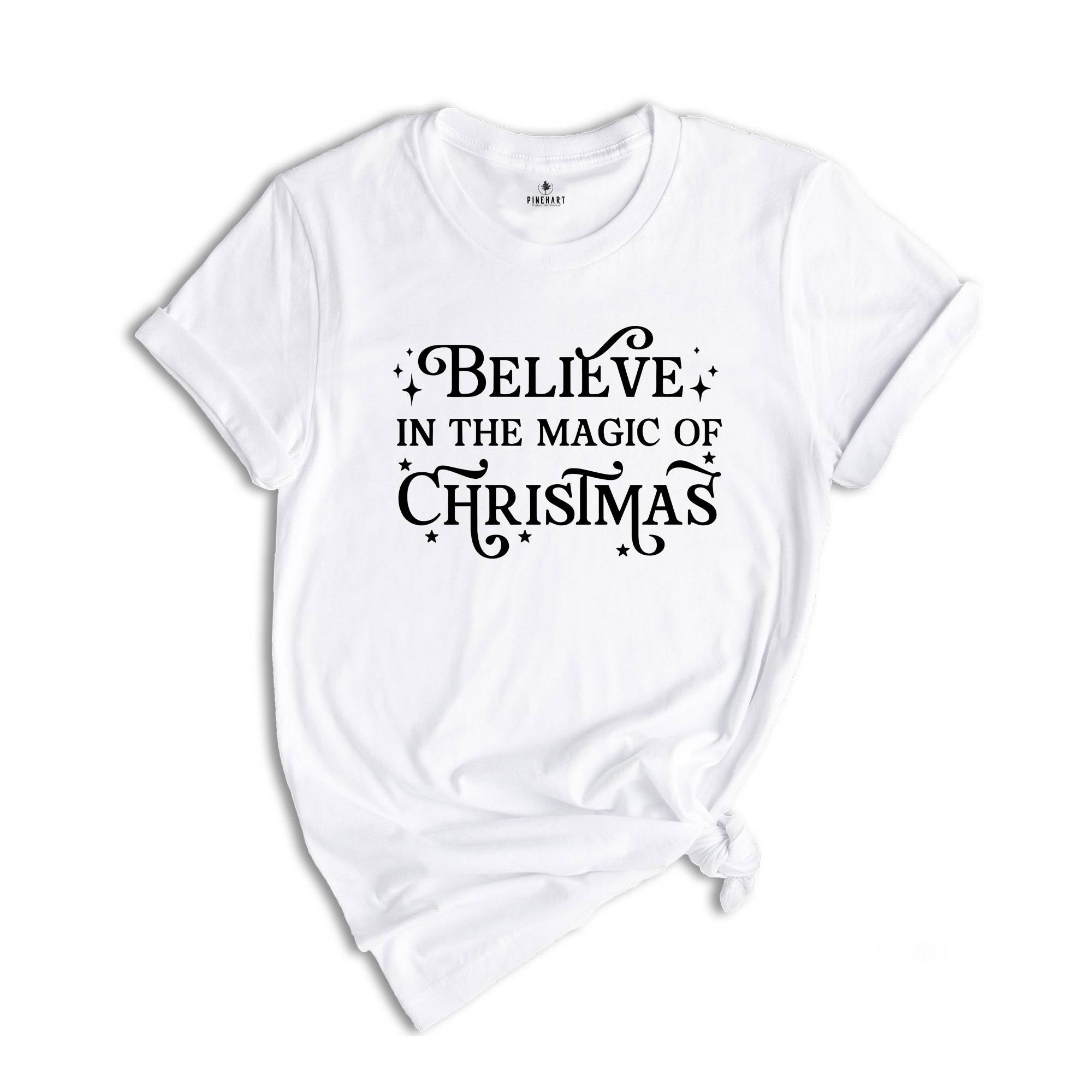Magic Of Christmas T-Shirt, Believe In The Magic Of Christmas Tee, Magical Christmas Shirt, Cool Christmas Gift
