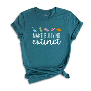 Make Bullying Extinct Shirt, Dinosaur Shirt, Anti Bullying Shirt, Stop Bullying, Be Kind Shirt, Anti Bullying Shirt