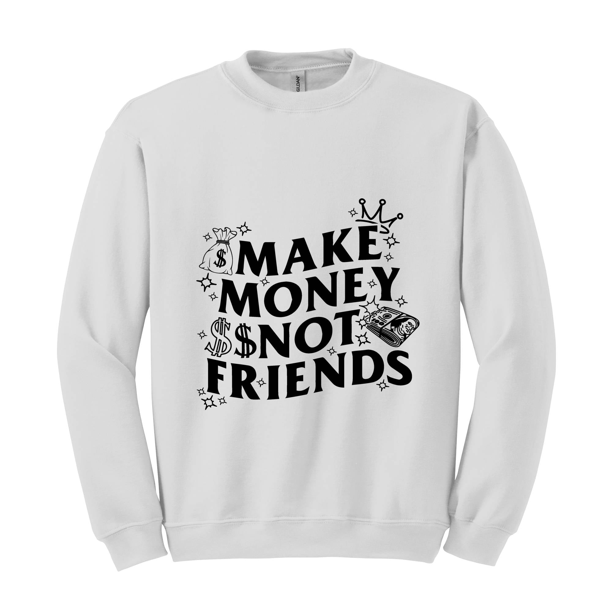 Make Money Not Friends Sweatshirt, Making Money Hooded Sweatshirt, Business Owner Hoodie, Inspirational Hoodie, Hustler Sweatshirt