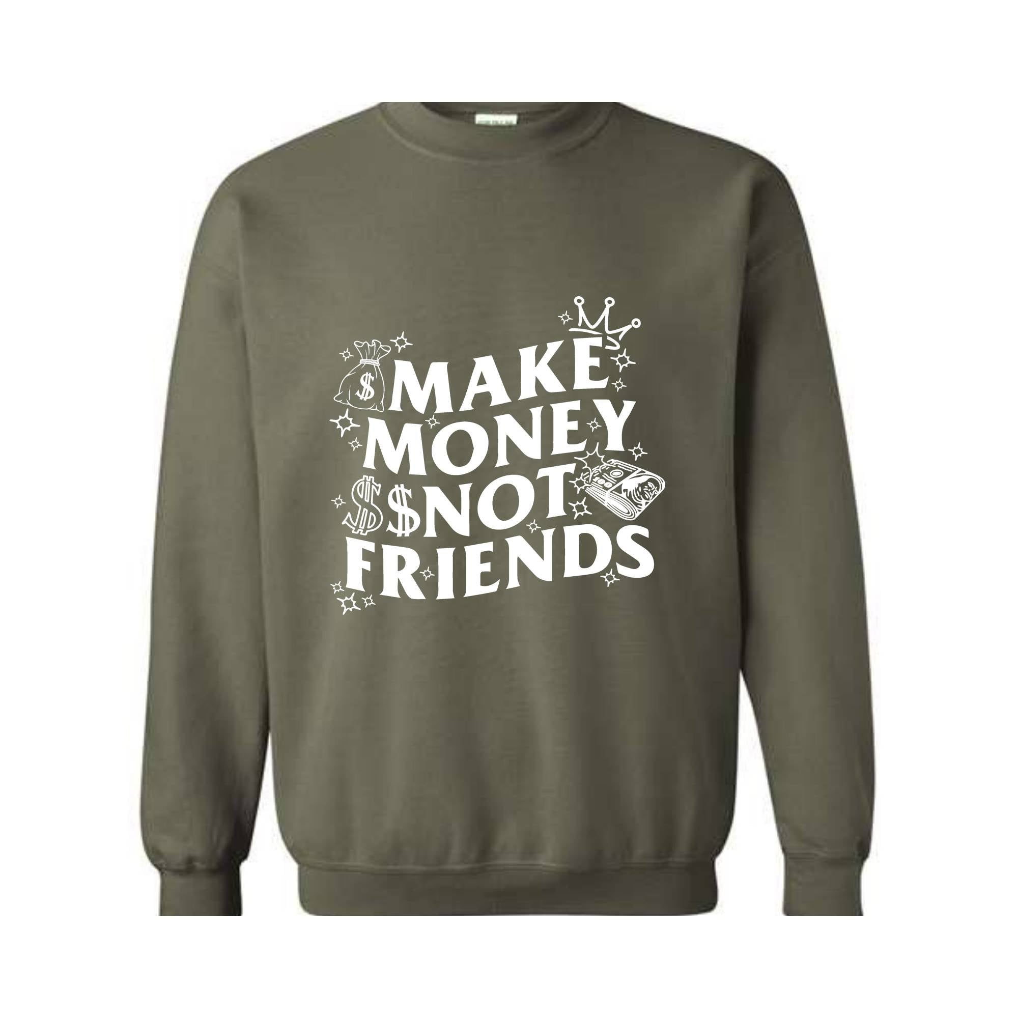 Make Money Not Friends Sweatshirt, Making Money Hooded Sweatshirt, Business Owner Hoodie, Inspirational Hoodie, Hustler Sweatshirt