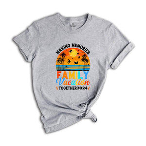 Making Memories Family Vacation Together 2024 Shirt, Funny Beach T-Shirt, Cool Hawaii Tees, Family Matching Tee