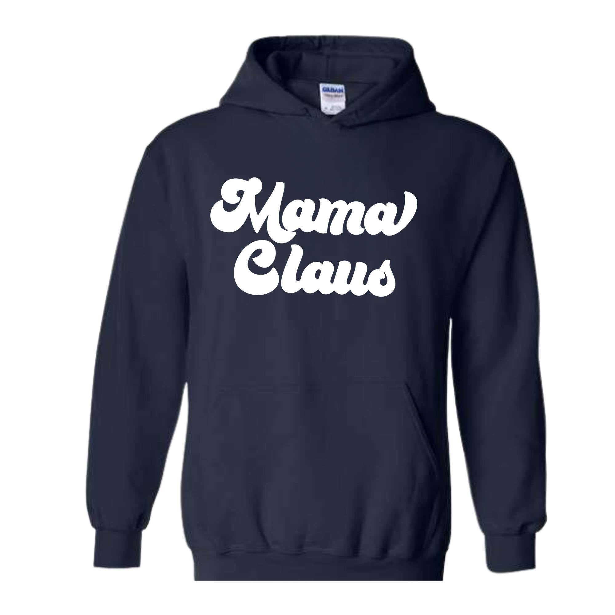 Mama Claus Christmas Sweatshirt, Christmas Sweater, Christmas Gift, Mama Sweatshirt, Christmas Gift, Mama Claus Hoodie, Christmas Pajamas