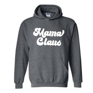 Mama Claus Christmas Sweatshirt, Christmas Sweater, Christmas Gift, Mama Sweatshirt, Christmas Gift, Mama Claus Hoodie, Christmas Pajamas