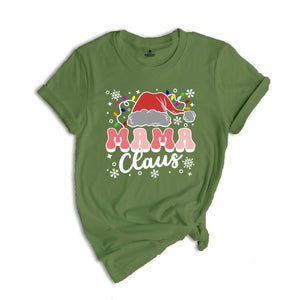 Mama Claus Shirt, Christmas Mom Shirt, Christmas Family Matching T-Shirt, Gift for Mom, Christmas Crew Tee, Christmas Gift