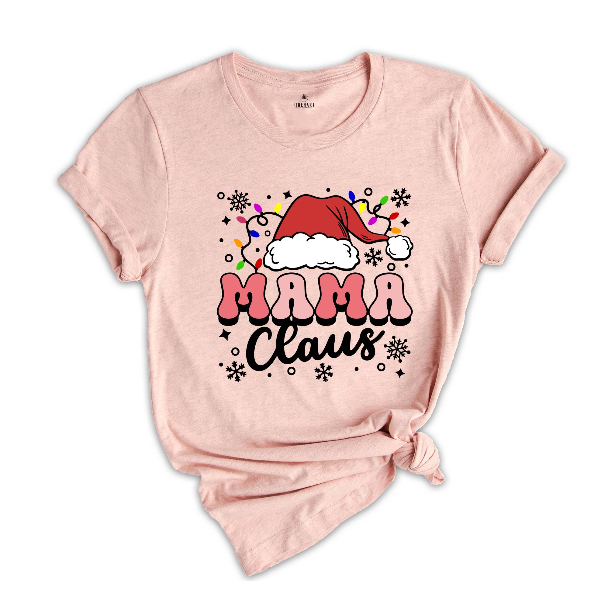 Mama Claus Shirt, Christmas Mom Shirt, Christmas Family Matching T-Shirt, Gift for Mom, Christmas Crew Tee, Christmas Gift