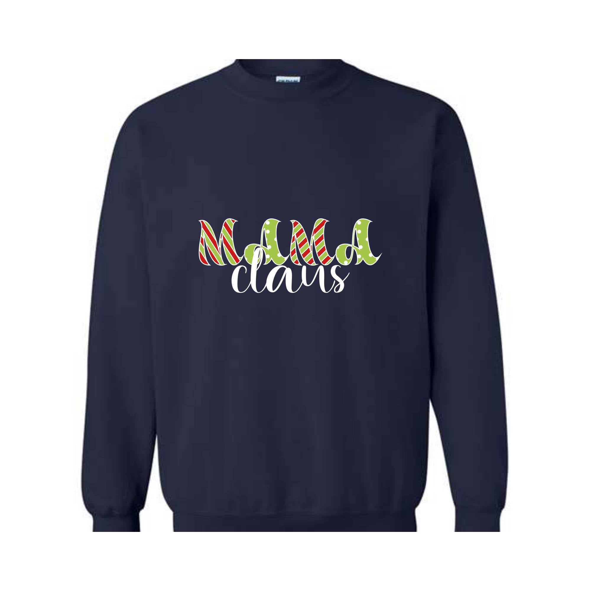 Mama Claus Sweatshirt, Christmas Sweatshirt, Mama Sweatshirt, Xmas Mama Sweatshirt, Cute Mom Sweatshirt, Christmas Mama Gift