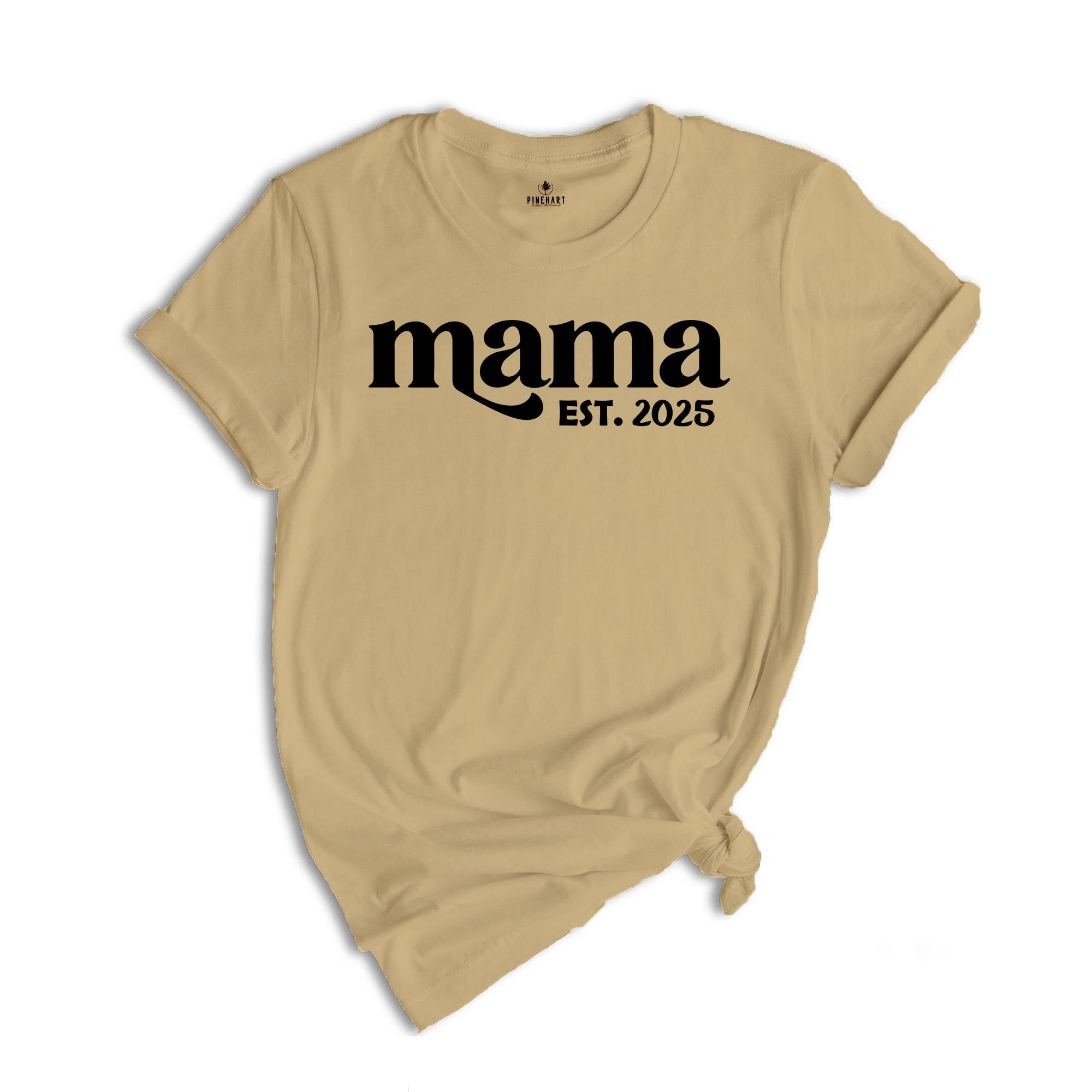 Mama est. 2025 Shirt, Mothers Day Gift, Gift For Mom, New Mom Gift, Mama Sweatshirt, New Mom Shirt, Pregnancy Reveal