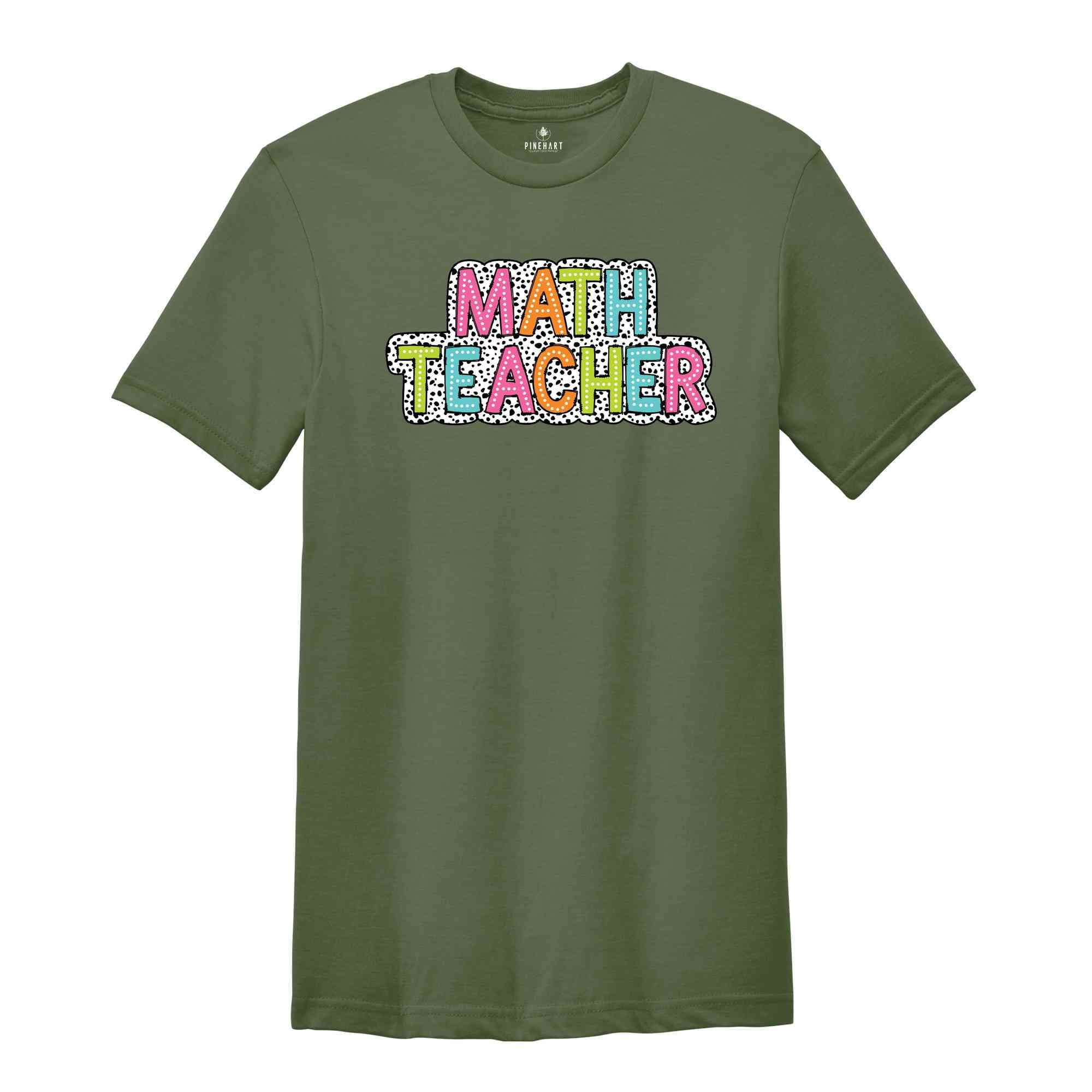 Math Teacher Shirt, Teacher Gift, Cute Teacher Shirt, Teacher Life Shirt, Teaching Shirt, Gift For Teacher, Back To School Shirt