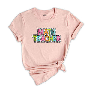 Math Teacher Shirt, Teacher Gift, Cute Teacher Shirt, Teacher Life Shirt, Teaching Shirt, Gift For Teacher, Back To School Shirt