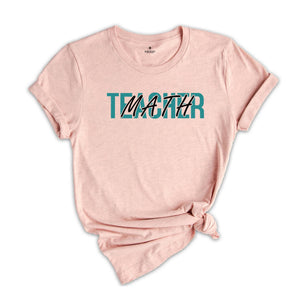 Math Teacher Shirt, Math Lovers Shirt, Math Teacher Gift Tee, Teacher Life Shirt, Mathematician Shirt, Teacher Squad Tee,