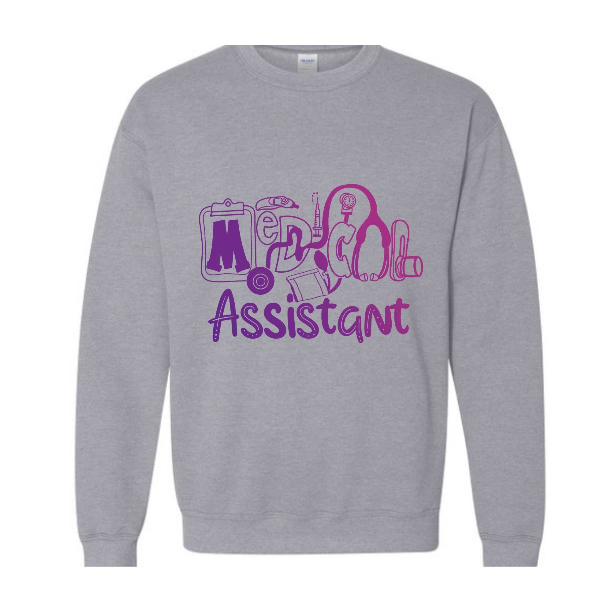 Medical Assistant Sweatshirt, Nursing Student Pullover, Healthcare Worker Hoodie, Medical Professional Appreciation