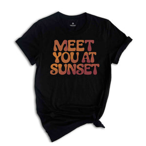 Meet You At Sunset Shirt, Beach t-shirt, Trendy t-shirts, Sunset tee, Matching shirts, Aesthetic Shirts, Summer Vibes Tees
